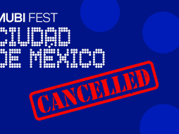Esta es la razón por la que cancelaron el Mubi Fest en CDMX. ESPECIAL / MUBI