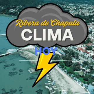 Viene mucha lluvia a la Ribera de Chapala este jueves