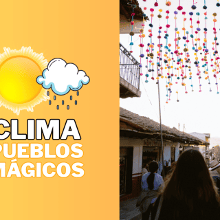 Clima HOY, 27 de julio en los Pueblos Mágicos de Jalisco