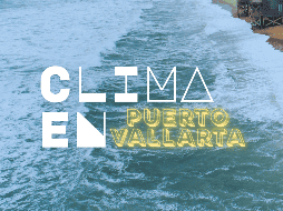 También se prevé oleaje de hasta 2 metros de altura en las costas de Puerto Vallarta. FE / ARCHIVO