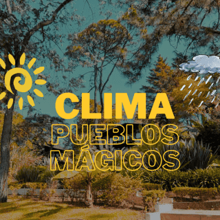 Clima HOY, 18 de agosto en los Pueblos Mágicos de Jalisco