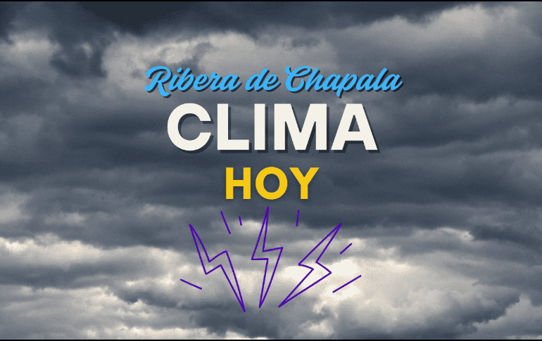 Conoce el pronóstico del clima de la Ribera de Chapala para este jueves 21 de agosto. EL INFORMADOR/ARCHIVO