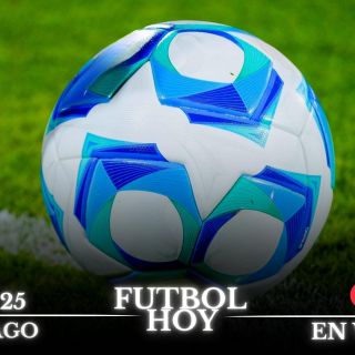 Futbol hoy 25 de agosto de 2025: ¿Dónde ver los partidos en vivo?