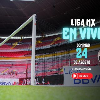 ¿Quién juega hoy en la Liga MX? Horarios y canales de los partidos del 24 de agosto