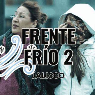 Frente frío 2: Así afectará en Jalisco