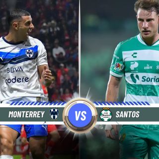 ¿Dónde ver EN VIVO el partido de J11 Monterrey vs Santos?