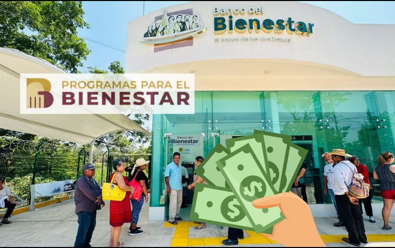¿Cuánto reciben en cada programa del Bienestar? ESPECIAL / PROGRAMAS DEL BIENESTAR