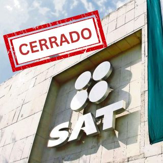 Estas oficinas del SAT están cerradas por paro de trabajadores
