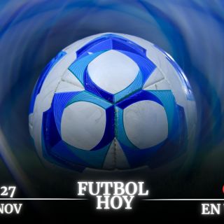 Futbol hoy 27 de noviembre de 2025: ¿Dónde ver los partidos en vivo?