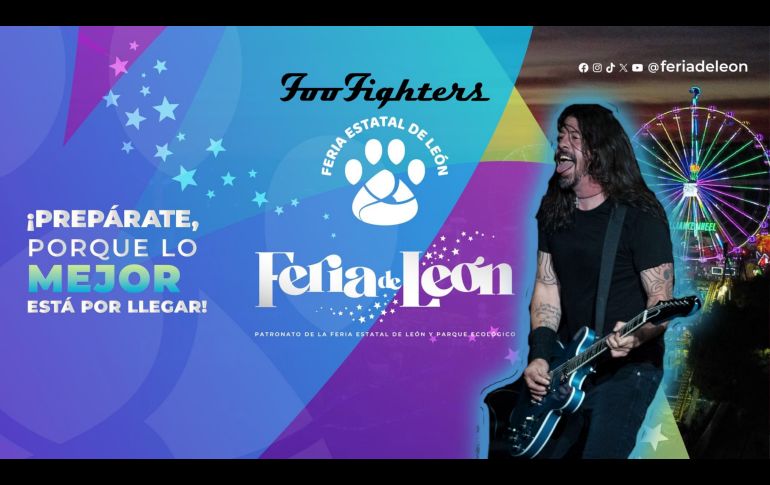 Foo Fighters se presentará en la Feria de León 2026; esto se sabe hasta el momento. ESPECIAL / FACEBOOK / Fería de León / SUN / ARCHIVO