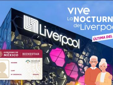 La Venta Nocturna de Liverpool permitirá a los adultos mayores con tarjeta Inapam obtener beneficios y descuentos especiales. ESPECIAL