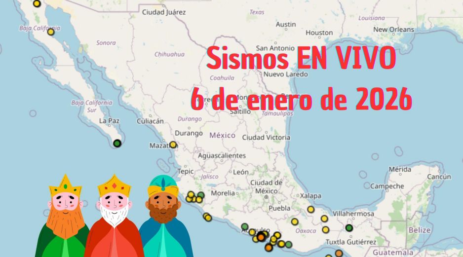 Sismos en México | EN VIVO | 6 de enero de 2026. ESPECIAL / SSN
