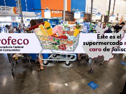 En este supermercado encuentras los precios más altos de todo el país para adquirir la Canasta Básica; se encuentra en Zapopan. EL INFORMADOR / ARCHIVO