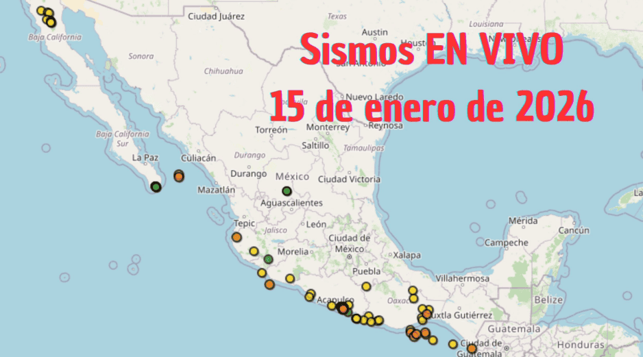 Sismos en México | EN VIVO | 15 de enero de 2026. ESPECIAL / SSN