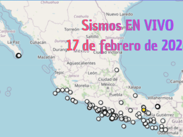 EN VIVO | Sismos en México | Martes 17 de febrero. ESPECIAL / SSN
