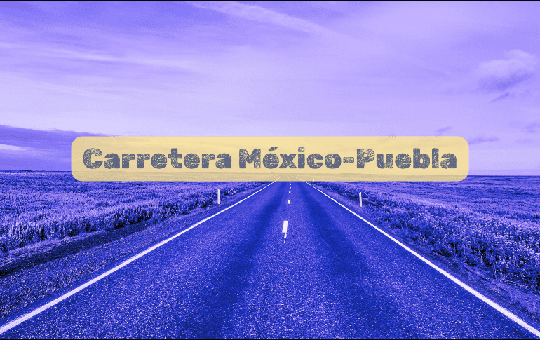 Ante los cierres en la autopista México-Puebla se exhorta a las personas a tomar las precauciones necesarias. ESPECIAL