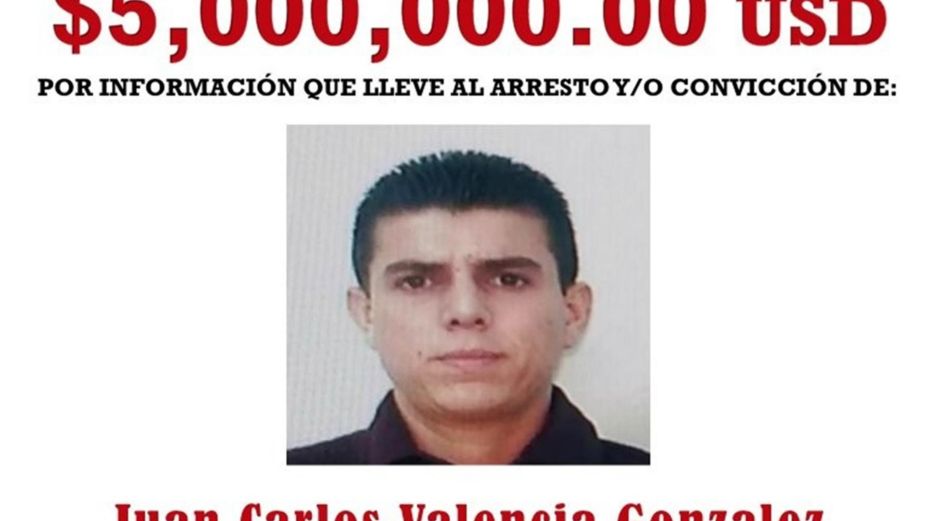 El Departamento de Estado de los Estados Unidos ofrece una recompensa de hasta 5 millones de dólares por información que conduzca al arresto o detención de Juan Carlos González Valencia. ESPECIAL