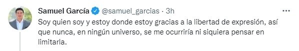 Samuel García no limitar la libertad de expresión
