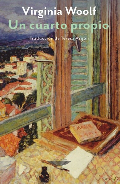 Un cuarto propio de Wirginia Woolf.